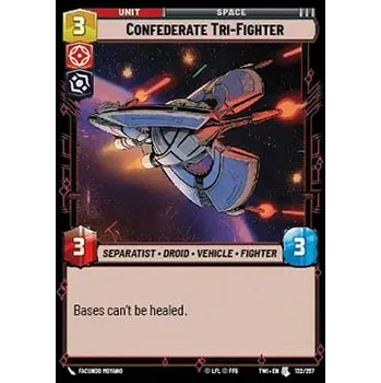 Sběratelská karetní hra Confederate Tri-Fighter 132/257 - Twilight of the Republic Typ karty: Standard