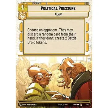 Sběratelská karetní hra Political Pressure 487 - Twilight of the Republic: Extras Typ karty: Standard