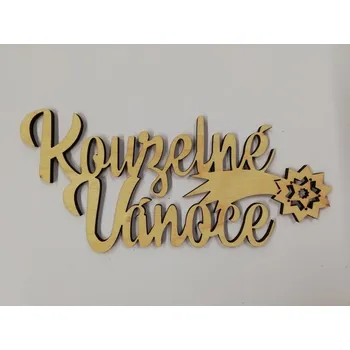Vánoční dekorace Dřevěný výřez nápis KOUZELNÉ VÁNOCE č.4
