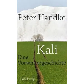 Kali - Handke, Peter