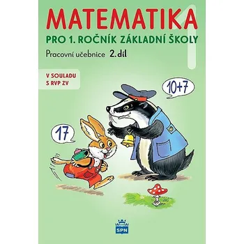 Matematika Matematika 1 pro 1. ročník základní školy: Pracovní učebnice 2. díl Kniha