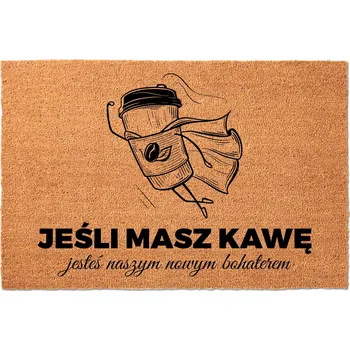 Vstupní rohožka 40x60 kokosová HIT HUMOR NÁPIS KÁVA? Jsi hrdina