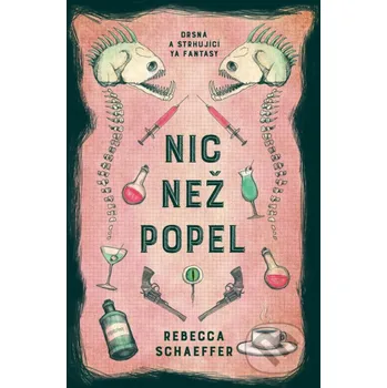 Nic než popel - Rebecca Schaeffer King Cool