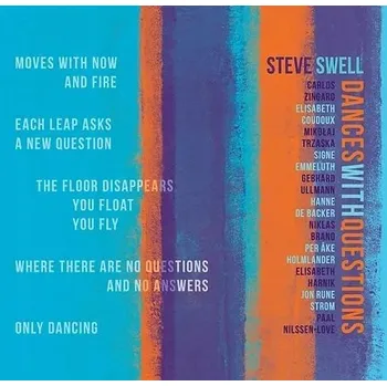 Zahraniční hudba Dances with Questions Steve Swell CD