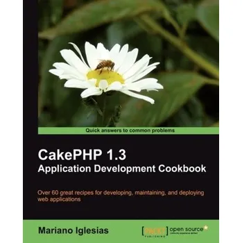 Technika CakePHP 1.3 Application Development Cookbook - Iglesias Mariano