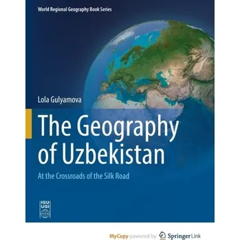 The Geography of Uzbekistan - Hird, Thora