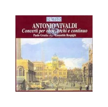 Zahraniční hudba CD Antonio Vivaldi: Concerti Per Oboe, Archi E Continuo 2013