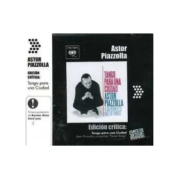 Zahraniční hudba CD Astor Piazzolla Y Su Quinteto: Edición Crítica: Tango Para Una Ciudad 2024