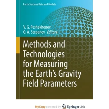 Methods and Technologies for Measuring the Earth's Gravity Field Parameters
