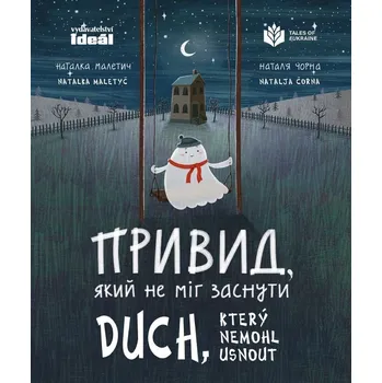 Pohádka Duch který nemohl usnout - Natalka Maletyč