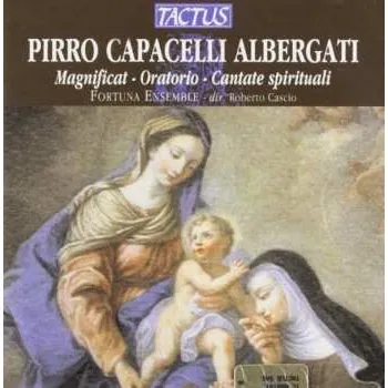 Zahraniční hudba CD Fortuna Ensemble: La Beata Caterina Da Bologna Tentata di Solitudine, Oratorio – Magnificat E Cantate Spirituali 2012