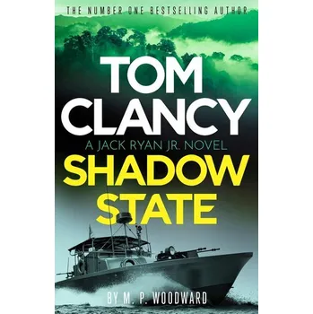 Beletrie pro dospělé Tom Clancy Shadow State - Bob Woodward [EN] (2025, Brožovaná, Little, Brown Book Group)