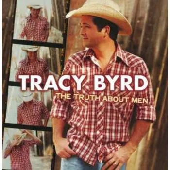 CD Tracy Byrd: The Truth About Men 2017