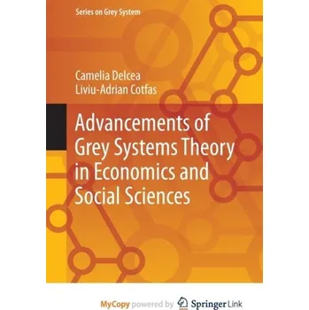 Matematika Advancements of Grey Systems Theory in Economics and Social Sciences - Hird, Thora