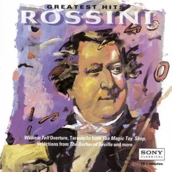 Zahraniční hudba CD Gioacchino Rossini: Rossini Greatest Hits 1995