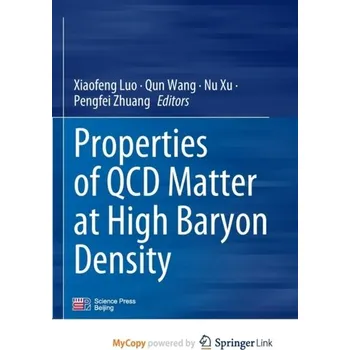 Properties of QCD Matter at High Baryon Density
