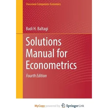Solutions Manual for Econometrics - Baltagi, Badi H. [EN] (2022, Brožovaná, Springer Nature B.V.)
