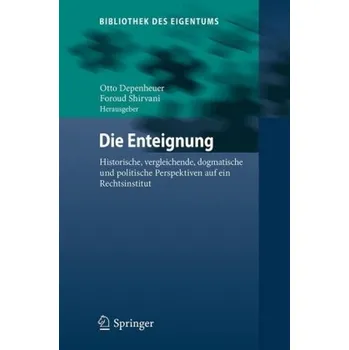 Die Enteignung - Depenheuer, Otto