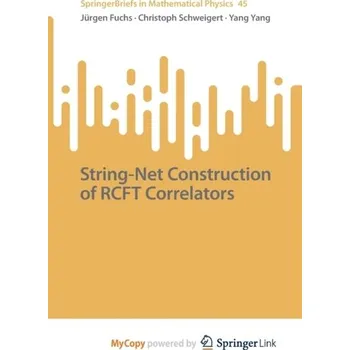 String-Net Construction of RCFT Correlators - Hird, Thora