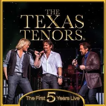 Zahraniční hudba CD The Texas Tenors: The First 5 Years Live 2023