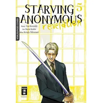 Komiks pro dospělé Starving Anonymous Re:velation 05 - Kazu Inabe,Kengo Mizutani,Yuu Kuraishi
