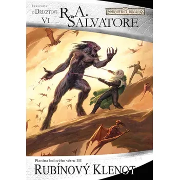 Salvatore R.A. Forgotten Realms - Rubínový klenot (2. vydání)