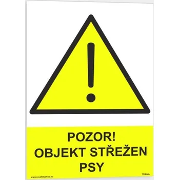 Traiva s.r.o. Pozor objekt střežen psy Verze: Plast 148 x 210 mm (A5) tl. 0.5 mm - Kód: 06980