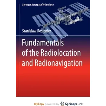 Technika Fundamentals of the Radiolocation and Radionavigation - Hird, Thora