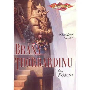 Parkinson Dan DragonLance - Hrdinové 5 - Brány Thorbardinu