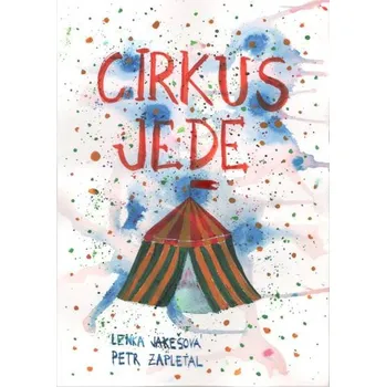 Cirkus jede - 18 písniček pro děti s klavírním doprovodem