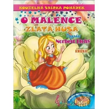 Pohádka Kouzelná sbírka pohádek O Malence... Norbert Lichý