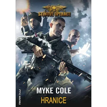 Cole Myke Stínové operace 2 - Hranice