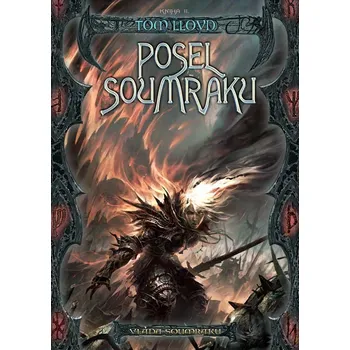 Lloyd Tom Vláda Soumraku 2 - Posel soumraku