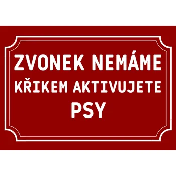 Plechová cedule Plechová cedulka – Zvonek nemáme... Provedení: Dibond: 20 x 15 cm