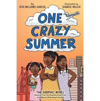 Učebnice One Crazy Summer: The Graphic Novel - Williams-Garcia, Rita