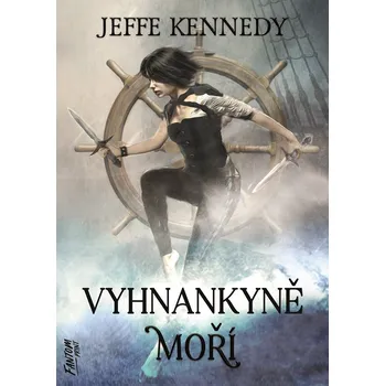 Kennedy Jeffe Kroniky Dasnarie 2 - Vyhnankyně moří