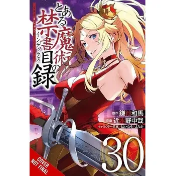 Certain Magical Index, Vol. 30 (manga) - Prowse, Alice a Kogino, Chuya a Kamachi, Kazuma a Christie, Phil