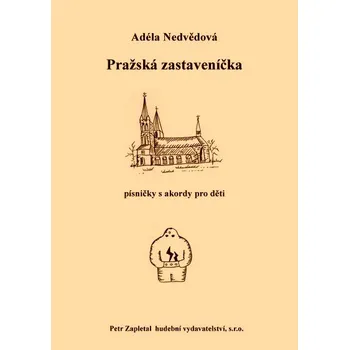 Pražská zastaveníčka - písničky s akordy pro děti