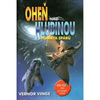 Vinge Vernor Oheň nad Hlubinou 2 - Planeta spárů