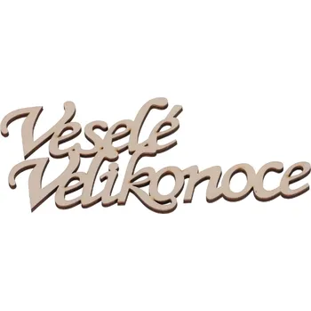 Vánoční dekorace Dřevěný výřez nápis VESELÉ VELIKONOCE č.3 vel.1