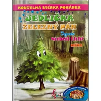 Pohádka Kouzelná sbírka pohádek Jedlička,... Norbert Lichý
