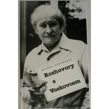 Literární biografie Schonberg Michal - Rozhovory s Voskovcem