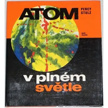 Stulz Percy - Atom v plném světle