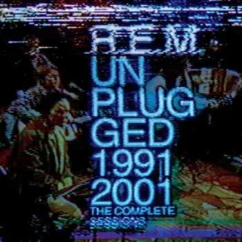 Zahraniční hudba 2CD R.E.M.: Unplugged 1991 & 2001 (The Complete Sessions) 2014