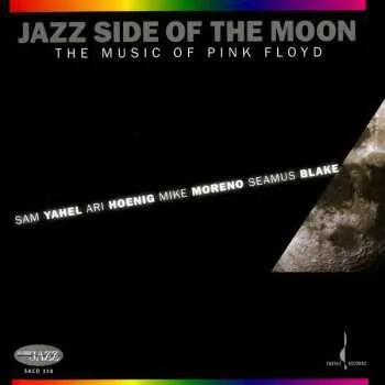 Zahraniční hudba SACD Sam Yahel: Jazz Side Of The Moon (The Music Of Pink Floyd) 2025 Hybrid SACD