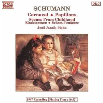 Zahraniční hudba CD Robert Schumann: Kinderszenen • Papillons • Carnaval 2001