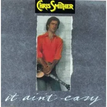 Zahraniční hudba CD Chris Smither: It Ain't Easy 1994
