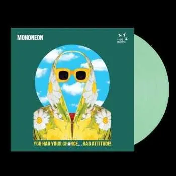 Zahraniční hudba LP MonoNeon: You Had Your Chance... Bad Attitude! 2025 Coloured Neon Green Vinyl