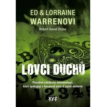 Lovci duchů: Pravdivá svědectví…