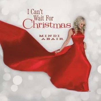 Zahraniční hudba CD Mindi Abair: I Can't Wait For Christmas 2024 Bifold
